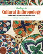 Readings in Cultural Anthropology: Classic and Contemporary Perspectives