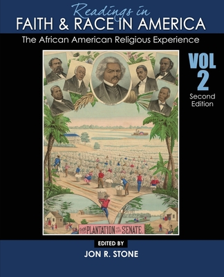 Readings in Faith and Race in America: The African American Religious Experience - Stone, Jon R, and Piar, Carlos R