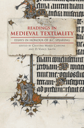 Readings in Medieval Textuality: Essays in Honour of A.C. Spearing