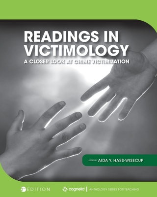 Readings in Victimology: A Closer Look at Crime Victimization - Hass-Wisecup, Aida y (Editor)