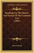 Readings On The History And System Of The Common Law (1904)