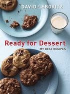 Ready for Dessert: My Best Recipes [A Baking Book]