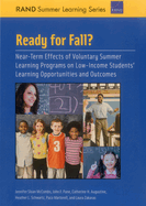 Ready for Fall?: Near-Term Effects of Voluntary Summer Learning Programs on Low-Income Students' Learning Opportunities and Outcomes