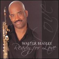 Ready for Love - Walter Beasley