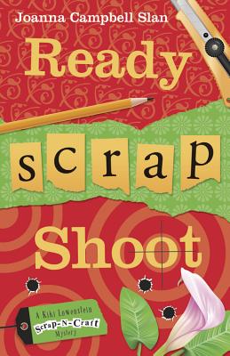 Ready, Scrap, Shoot - Slan, Joanna Campbell