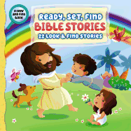 Ready, Set, Find Bible Stories: 22 Look and Find Stories