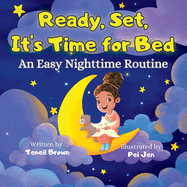 Ready, Set, It's Time for Bed: An Easy Nighttime Routine