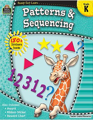 Ready-Set-Learn: Patterns & Sequencing Grd K - Teacher Created Resources
