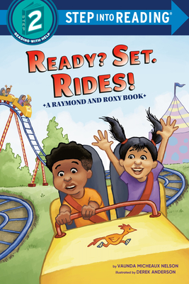 Ready? Set. Rides! (Raymond and Roxy) - Nelson, Vaunda Micheaux
