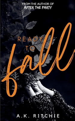Ready to Fall - Ritchie, A K