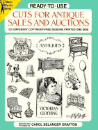 Ready-To-Use Cuts for Antique Sales and Auctions: 534 Differenct Copyright-Free Designs Printed.
