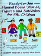 Ready-To-Use Flannel Board Stories, Figures, and Activities for ESL Children - Krepelin, Elizabeth, and Smith, Bonnie Mae