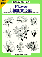 Ready-To-Use Flower Illustrations: 96 Different Copyright-Free Designs Printed One Side - Giuliani, Bob