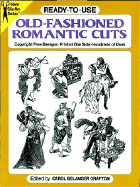 Ready-To-Use Old-Fashioned Romantic Cuts - Grafton, Carol Belanger (Editor)