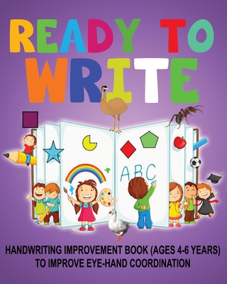 Ready to Write: Handwriting Activity Book ages- 4-6 years, to improve eye-hand coordination - Publication, Newbee