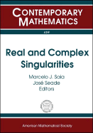 Real and Complex Singularities: Ninth International Workshop on Real and Complex Singularities, July 23-28, 2006, ICMC-Usp, So Carlos, S.P. Brazil
