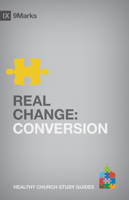 Real Change: Conversion - Jamieson, Bobby, Mr.