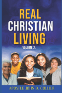 Real Christian Living Volume 2: Are you this kind of believer?