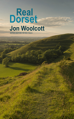 Real Dorset - Woolcott, Jon