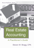 Real Estate Accounting: A Practitioner's Guide