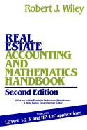 Real Estate Accounting and Mathematics Handbook - Wiley, Robert J