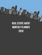 Real Estate Agent Monthly Planner 2020: Business Calendar Scheduler and Organizer For Real Estate Professionals