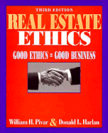 Real Estate Ethics: Good Ethics = Good Business