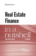 Real Estate Finance in a Nutshell
