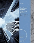 Real Estate Finance: Theory & Practice - Clauretie, Terrence M., and Sirmans, C. F.