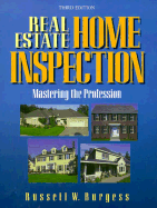 Real Estate Home Inspection: Mastering the Profession