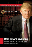 Real Estate Investing: Master Secrets to Getting Rich - Trump, Donald J