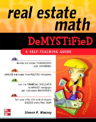 Real Estate Math Demystified - Mooney, Steven P