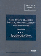 Real Estate Transfer, Finance, and Development: Cases and Materials