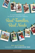 Real Families, Real Needs: A Compassionate Guide for Families Living with Disability