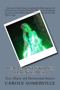 Real Ghost Stories: Haunted UK: True Ghost and Paranormal Stories