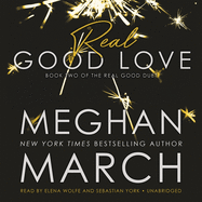 Real Good Love: Book Two of the Real Duet