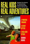 Real Kids Real Adventures: Tornado - Morris, Deborah