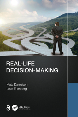 Real-Life Decision-Making - Danielson, Mats, and Ekenberg, Love