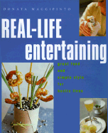 Real-Life Entertaining - Maggipinto, Donna, and Maggipinto, Donata
