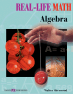 Real-Life Math: Algebra - Sherwood, Walter