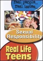 Real Life Teens: Sexual Responsibility