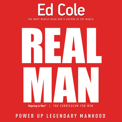 Real Man Workbook: Power Up Legendary Manhood - Cole, Edwin Louis, Dr.