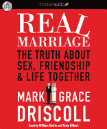 Real Marriage: The Truth about Sex, Friendship, and Life Together