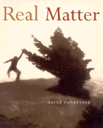 Real Matter - Robertson, David