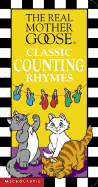 Real Mother Goose Classic Counting Rhymes