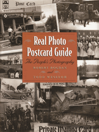 Real Photo Postcard Guide: The People's Photography