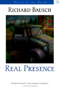Real Presence - Bausch, Richard