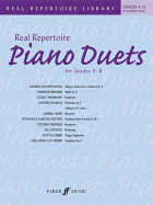 Real Repertoire Piano Duets: Grades 4-6 / Early Intermediate to Late Intermediate