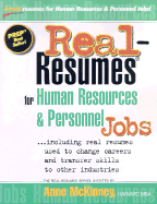 Real-Resumes for Human Resources & Personnel Jobs...: Including Real Resumes Used to Change Careers and Transfer Skills to Other Industries