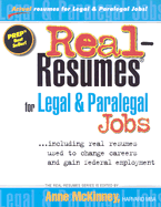 Real-Resumes for Legal & Paralegal Jobs-- Including Real Resumes Used to Change Careers and Gain Federal Employment